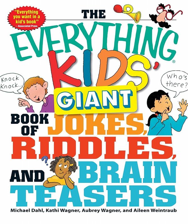 Cover Art for 9781440506338, The Everything Kids' Giant Book of Jokes, Riddles, and Brain Teasers by Michael Dahl