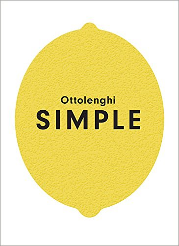 Cover Art for B07FQ68P2L, Ottolenghi SIMPLE by Yotam Ottolenghi