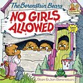 Cover Art for 9780394873312, Berenstain Bears No Girls Allowed by Stan Berenstain, Jan Berenstain