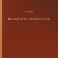 Cover Art for 9783734045288, The Story of the Treasure Seekers by E. Nesbit