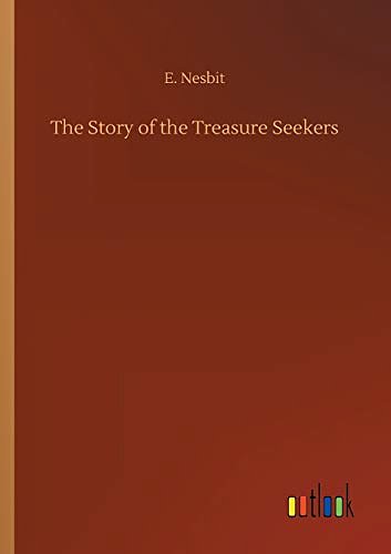 Cover Art for 9783734045288, The Story of the Treasure Seekers by E. Nesbit