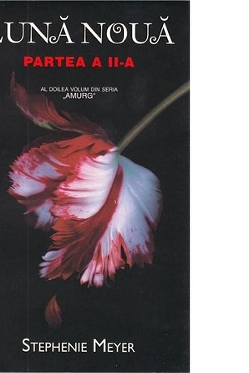 Cover Art for 9786066094658, Lună Nouă Partea II by Stephenie Meyer