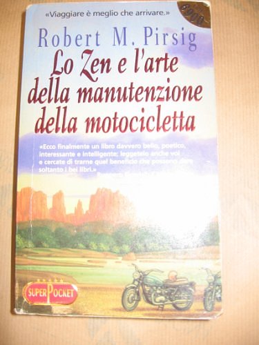 Cover Art for 9788846200266, Lo zen e l'arte della manutenzione della motocicletta by Robert M. Pirsig