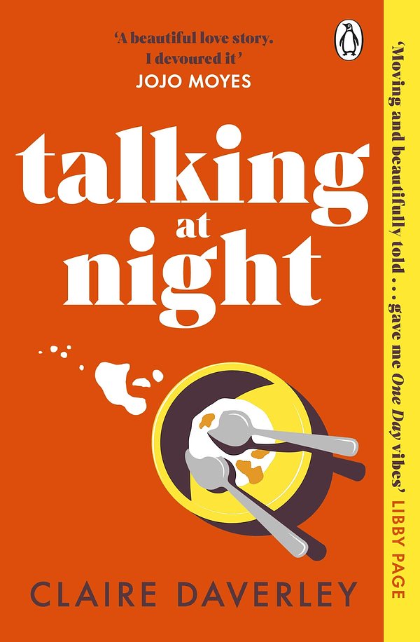 Cover Art for 9781405953849, Talking at Night: 'A beautifully observed, tender love story. A bit like Normal People. I devoured it' JOJO MOYES by Claire Daverley