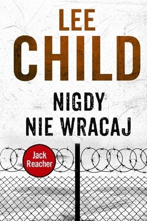 Cover Art for 9788379857081, Nigdy nie wracaj by Lee Child