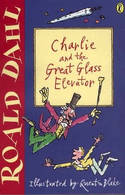 Cover Art for 9780141311432, Charlie and the Great Glass Elevator (Puffin Fiction) by Roald Dahl