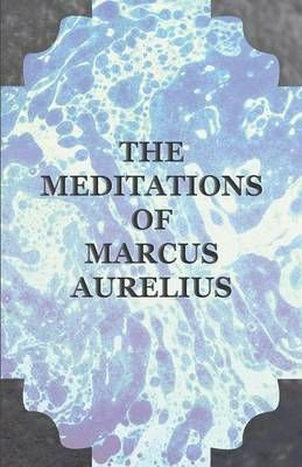 Cover Art for 9781406793673, The Meditations of Marcus Aurelius by Marcus Aurelius