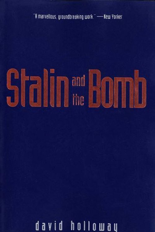 Cover Art for 9780300066647, Stalin and the Bomb by David Holloway