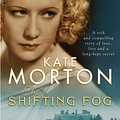 Cover Art for 9781741148008, The Shifting Fog by Kate Morton