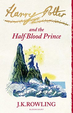 Cover Art for 9781408825822, Harry Potter 6 and the Half-Blood Prince. Signature Edition by Joanne K. Rowling