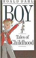 Cover Art for 9780812445152, Boy: Tales of Childhood by Roald Dahl