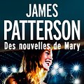 Cover Art for B00HPSUL6I, Des nouvelles de Mary by James Patterson