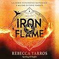 Cover Art for B0CT3S6FVM, Iron Flame (Italian edition) by Rebecca Yarros