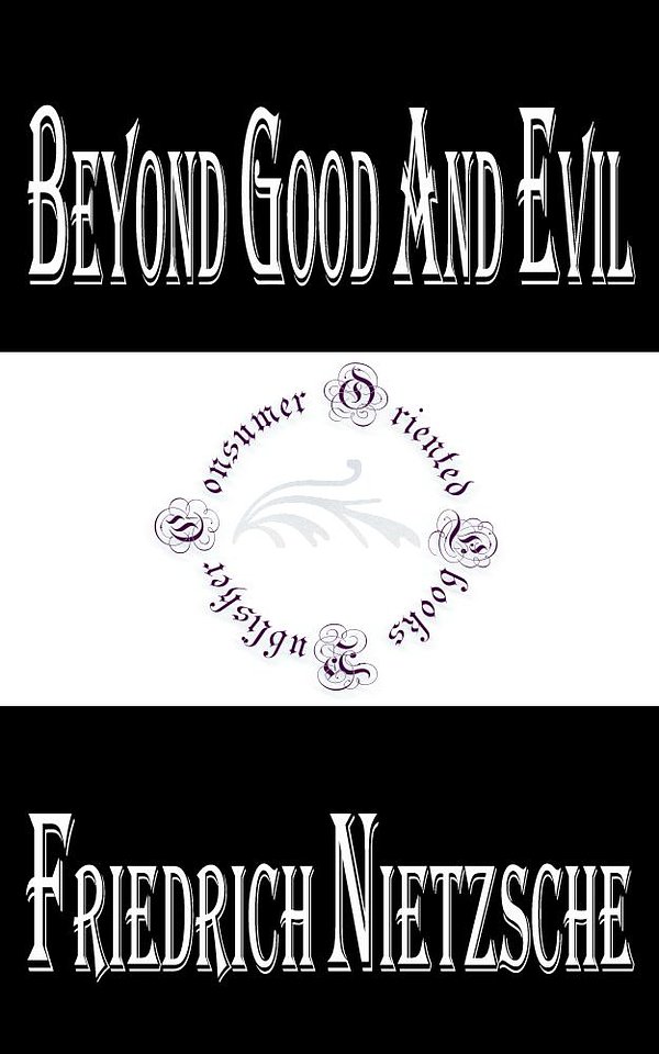 Cover Art for 1230000305086, Beyond Good and Evil by Friedrich Wilhelm Nietzsche