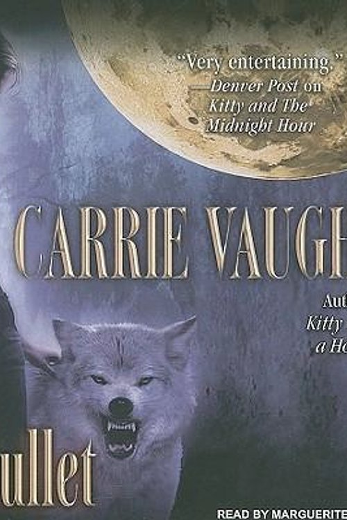 Cover Art for 9781400112616, Kitty and the Silver Bullet by Carrie Vaughn