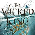 Cover Art for 9780316310352, The Wicked King by Holly Black