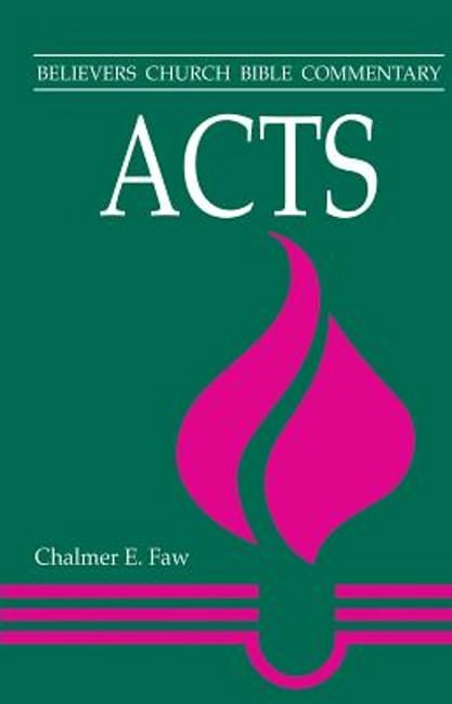Acts (Believers Church Bible Commentary)
