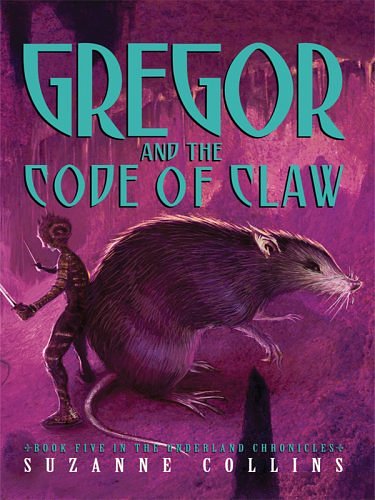 Cover Art for 9780786296965, Gregor and the Code of Claw by Suzanne Collins