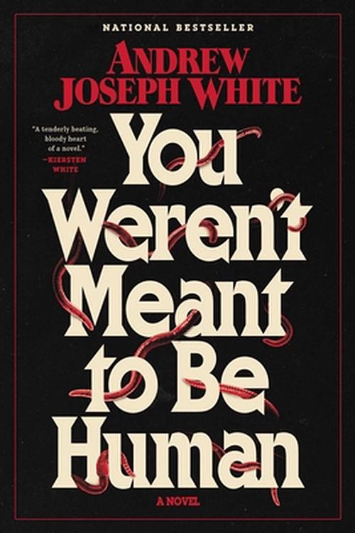 Cover Art for 9781668038079, You Weren't Meant to Be Human by Andrew Joseph White