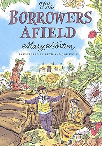 Cover Art for 9780152101664, The Borrowers Afield by Mary Norton