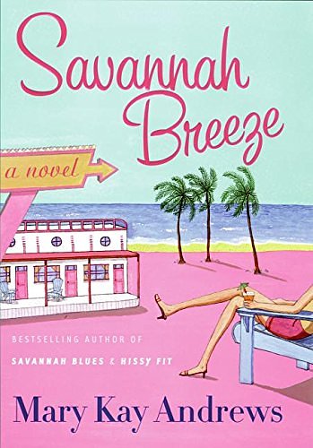 Cover Art for 9780060564667, Savannah Breeze by Mary Kay Andrews