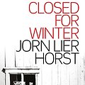 Cover Art for B0744NZP81, Closed for Winter (William Wisting) by Jorn Lier Horst