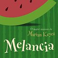 Cover Art for 9788577991655, Melancia (Em Portuguese do Brasil) by Marian Keyes