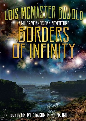 Cover Art for 9781433232053, Borders of Infinity (Three Miles Vorkosigan Adventures)(Library Edition) by Lois McMaster Bujold