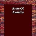 Cover Art for 9781406821697, Anne Of Avonlea by Lucy Maud Montgomery