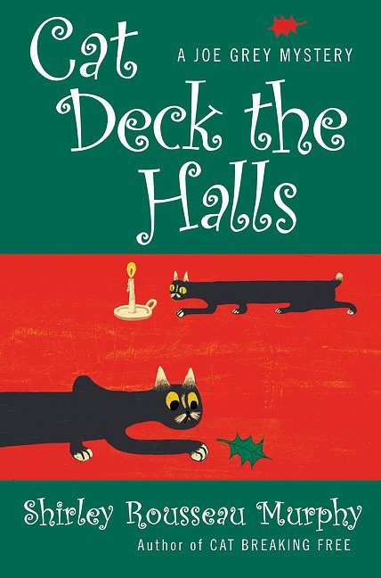 Cover Art for 9780061740145, Cat Deck the Halls by Shirley Rousseau Murphy