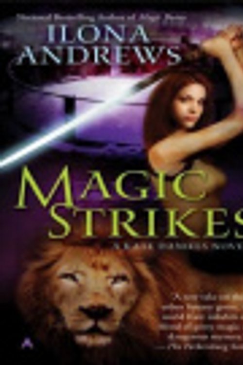 Cover Art for 9781101025291, Magic Strikes by Ilona Andrews