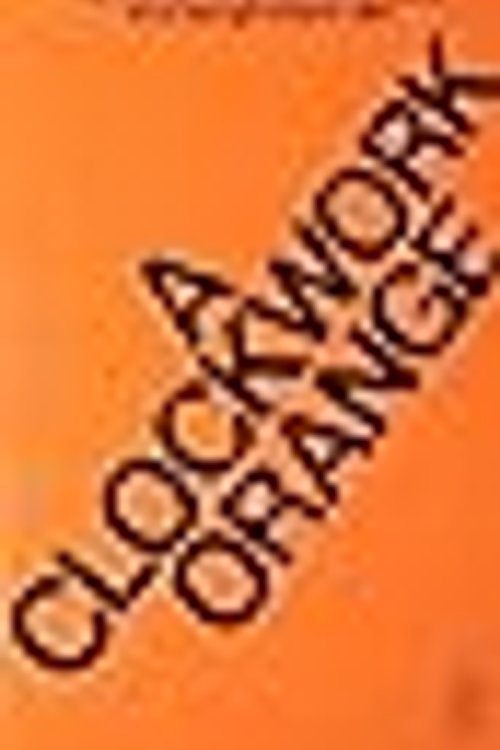 Cover Art for 9780345273215, A Clockwork Orange by Anthony Burgess