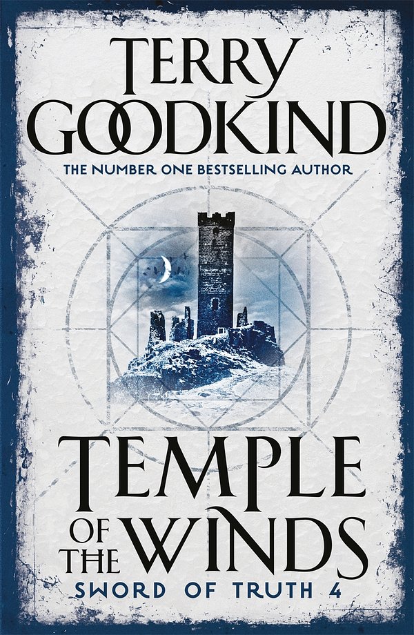 Cover Art for 9780752889771, Temple Of The Winds: Book 4: The Sword Of Truth by Terry Goodkind