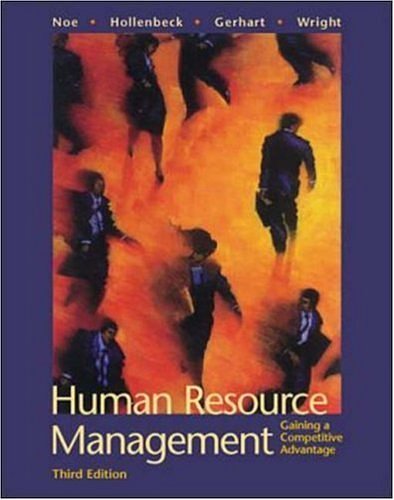 Cover Art for 9780072469707, Human Resource Management: Gaining a Competitive Advantage by Raymond Andrew Noe, John R. Hollenbeck, Barry A. Gerhart, Patrick M. Wright