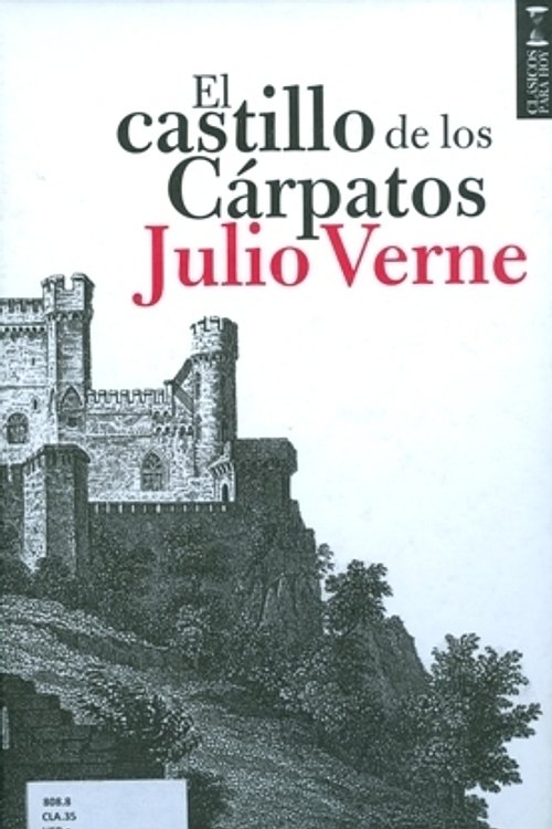 Cover Art for 9786074552218, El Castillo de los Cárpatos by Jules Verne