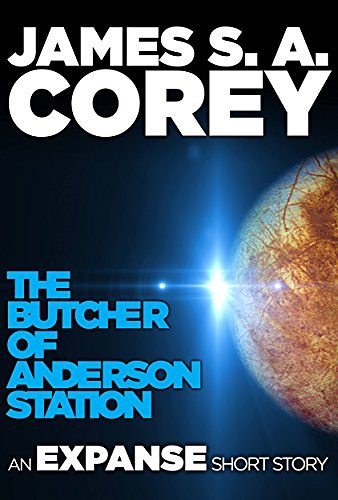 Cover Art for 9780316204071, The Butcher of Anderson Station by James S. A. Corey