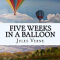 Cover Art for 9781544258201, Five Weeks in a Balloon by Jules Verne