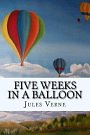 Cover Art for 9781544258201, Five Weeks in a Balloon by Jules Verne