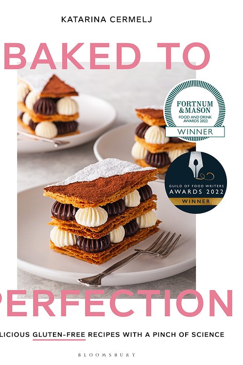 Cover Art for 9781526613486, Baked to Perfection: Delicious gluten-free recipes, with a pinch of science by Katarina Cermelj