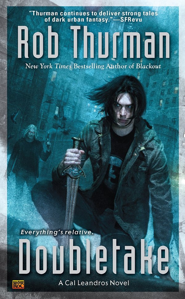 2 editions of Doubletake: A Cal Leandros Novel (Cal and Niko) by Rob Thurman
