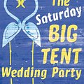 Cover Art for 9780748118854, The Saturday Big Tent Wedding Party by Alexander McCall Smith