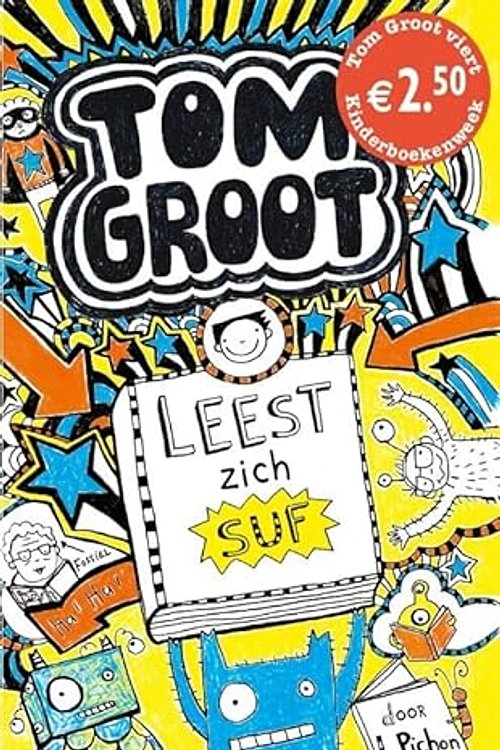 Cover Art for 9789025757748, Tom Groot Leest Zich Suf (Niet Dus) by Liz Pichon