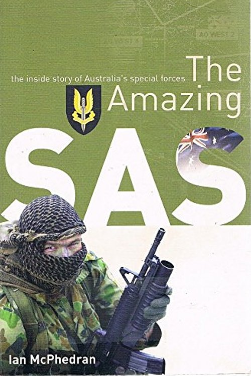 Cover Art for 9780732279813, The Amazing SAS by Ian McPhedran