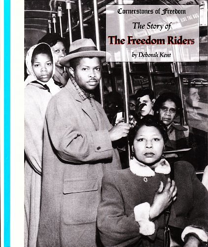 The Freedom Riders (Cornerstones of Freedom)