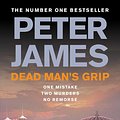 Cover Art for 9780330535489, Dead Man's Grip by Peter James