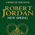 Cover Art for 9781841492612, New Spring by Robert Jordan