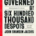 Cover Art for 9780226684307, The United States Governed by Six Hundred Thousand Despots: A True Story of Slavery; A Rediscovered Narrative, with a Full Biography by Jacobs, John Swanson