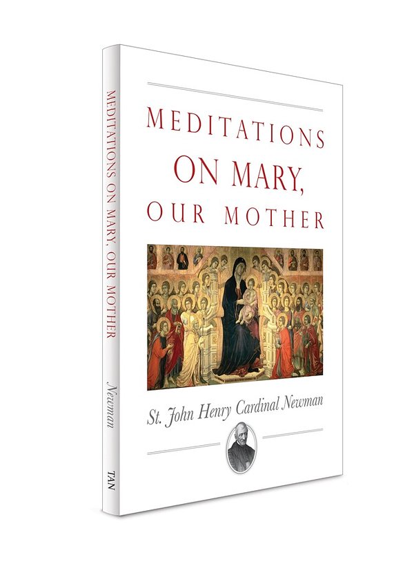 Cover Art for 9781505116434, Meditations on Mary, Our Mother by John Henry Newman