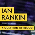 Cover Art for 9780759508736, A Question of Blood by Ian Rankin