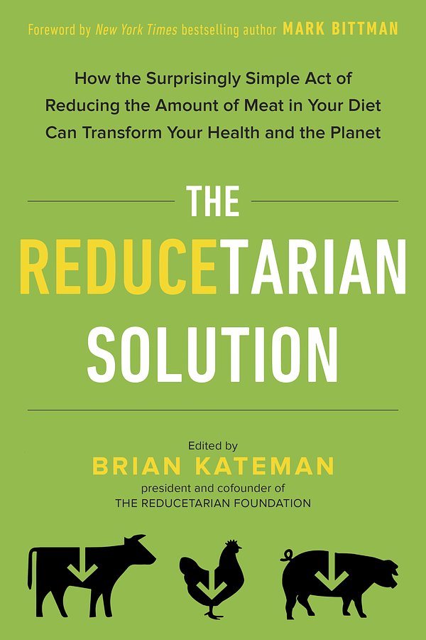 Cover Art for 9780143129714, The Reducetarian Solution by Brian Kateman